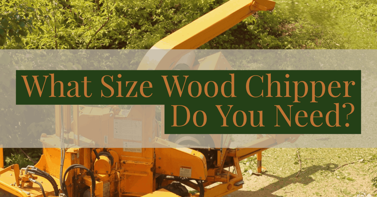 How to Pick the Right Size Wood Chipper UpgradedGear